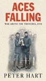 Aces Falling - Peter Hart - 9780297855705