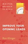 Improve Your Opening Leads - Ron Klinger - 9780297858348