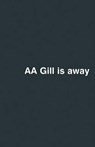 AA Gill is Away - Adrian Gill - 9780297864660