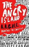 The Angry Island - Adrian Gill - 9780297864684