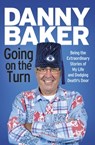 Going on the Turn - Danny Baker - 9780297870142