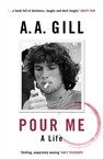 Pour Me - Adrian Gill - 9780297870838