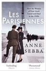 Les Parisiennes - Anne Sebba - 9780297870999