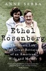 Ethel Rosenberg - Anne Sebba - 9780297871019