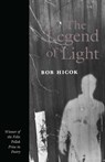 The Legend of Light - Bob Hicok - 9780299149147
