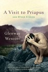 A Visit to Priapus and Other Stories - Glenway Wescott - 9780299296902