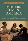 Understanding and Teaching Modern Latin America - Sharika D. Crawford ; Kari E. Zimmerman - 9780299351908