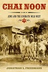 Chai Noon - Jonathan L. Friedmann - 9780299352103