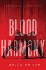 Blood Harmony - Bruce Snider - 9780299355548