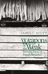 Weapons of the Weak - James C. Scott - 9780300036411