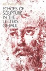 Echoes of Scripture in the Letters of Paul - Richard B. Hays - 9780300054293