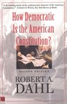 How Democratic Is the American Constitution? - Robert A. Dahl - 9780300095241