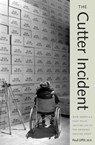 The Cutter Incident - Paul A. Offit - 9780300126051