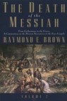 The Death of the Messiah, From Gethsemane to the Grave, Volume 2 - Raymond E. Brown - 9780300140101