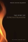 The Spirit of Zoroastrianism - Prods Oktor Skjærvø - 9780300170351