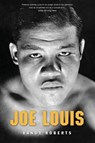 Joe Louis - Randy Roberts - 9780300177633