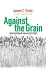 Against the Grain - James C. Scott - 9780300182910