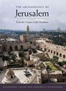 The Archaeology of Jerusalem - Katharina Galor ; Hanswulf Bloedhorn - 9780300216622