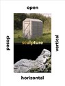 Sculpture Vertical, Horizontal, Closed, Open - CURTIS,  Dr. Penelope - 9780300227222