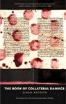 The Book of Collateral Damage - Sinan Antoon ; Jonathan Wright - 9780300228946