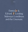Emma and Edvard Looking Sideways - Mieke Bal - 9780300229110