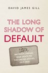The Long Shadow of Default - David James Gill - 9780300247183