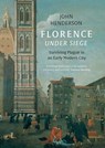 Florence Under Siege - John Henderson - 9780300249286