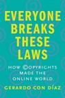 Everyone Breaks These Laws - Gerardo Con Diaz - 9780300251265