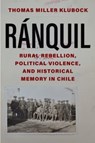 Ranquil - Thomas Miller Klubock - 9780300253139