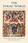 The Syriac World - Francoise Briquel Chatonnet ; Muriel Debie - 9780300253535