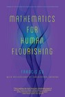 Mathematics for Human Flourishing - Francis Su - 9780300258516