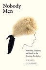 Nobody Men - Travis Glasson - 9780300258899