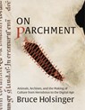 On Parchment - Bruce Holsinger - 9780300260212