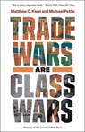 Trade Wars Are Class Wars - Matthew C. Klein ; Michael Pettis - 9780300261448