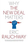 Why the New Deal Matters - Eric Rauchway - 9780300264838