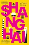 Shanghai - Michael Dillon - 9780300270631
