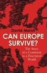 Can Europe Survive? - David Marsh - 9780300273007