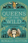 Queens of the Wild - Ronald Hutton - 9780300273342