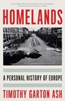 Homelands: A Personal History of Europe - Timothy Garton Ash - 9780300276725