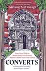Converts - Melanie McDonagh - 9780300306194