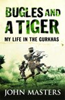 Bugles and a Tiger - John Masters - 9780304361564