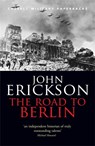 The Road To Berlin - Prof John Erickson - 9780304365401