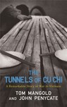 The Tunnels of Cu Chi - Tom Mangold ; John Penycate - 9780304367153