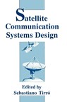 Satellite Communication Systems Design - S. Tirro - 9780306441479