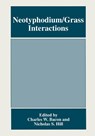 Neotyphodium/Grass Interactions - Charles W. Bacon ; Nicholas S. Hill - 9780306456886