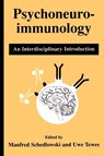 Psychoneuroimmunology - Manfred Schedlowski ; Uwe Tewes - 9780306459764