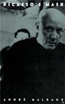 Picasso's Mask - Andre Malraux - 9780306806292