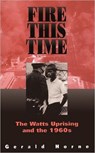 Fire This Time - Gerald Horne - 9780306807923