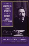 The Complete Short Stories Of Robert Louis Stevenson - Charles Neider ; Robert Stevenson - 9780306808821