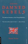 Those Damned Rebels - Michael Pearson - 9780306809835